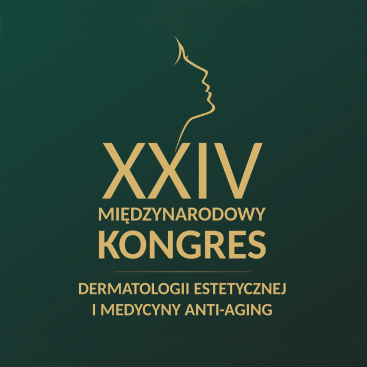XXIV Międzynarodowy Kongres Dermatoligii Estetycznej i Medycyny Anti - Aging