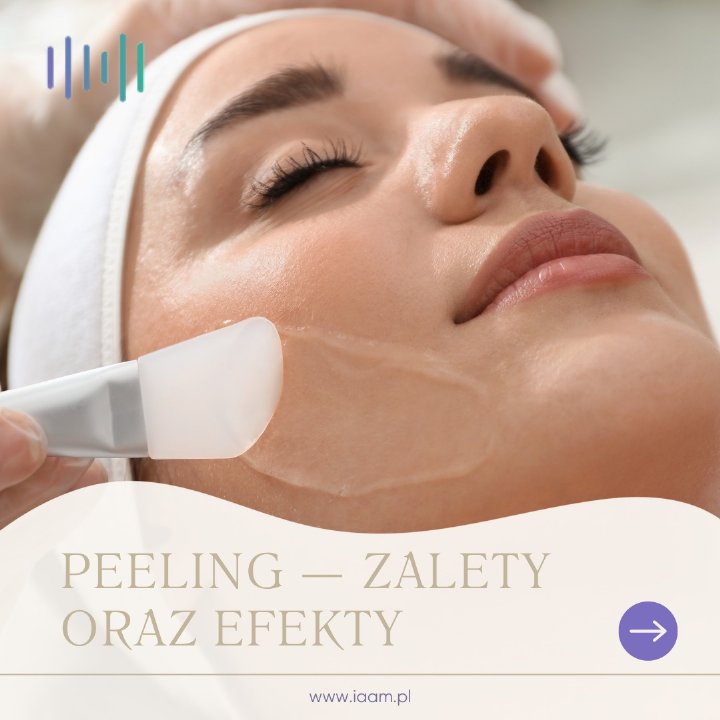 Peeling - zalety oraz efekty